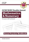 New GCSE WJEC Mathematics & Numeracy Double Award Exam Practice Workbook (For exams from 2027) - CGP Books - 9781837742486