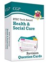 New BTEC Tech Award in Health & Social Care: Revision Question Cards - CGP Books - 9781837742646