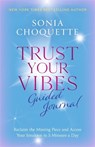 Trust Your Vibes Guided Journal - Sonia Choquette - 9781837821198