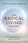 Your Radical Living Challenge - Marni Battista - 9781837821228