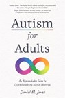 Autism for Adults - Daniel M. Jones - 9781837822331