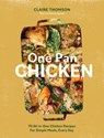 One Pan Chicken - Claire Thomson - 9781837830886