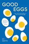 Good Eggs - Ed Smith - 9781837831388