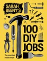 Sarah Beeny's 100 DIY Jobs - Sarah Beeny - 9781837834662