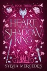 Heart of the Shadow King - Sylvia Mercedes - 9781837840342