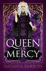 Queen of Mercy - Natania Barron - 9781837860654