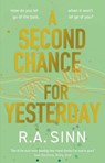 A Second Chance for Yesterday - R A Sinn - 9781837862047