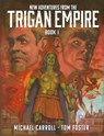 New Adventures from the Trigan Empire - Book One - Michael Carroll - 9781837862726