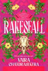 Rakesfall: Winner of the 2025 Ursula K. Le Guin Prize for Fiction! - Vajra Chandrasekera - 9781837864157