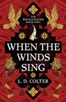 When the Winds Sing - L. D. Colter - 9781837867141