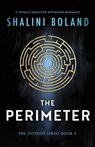 The Perimeter - Shalini Boland - 9781837900169