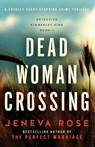 Dead Woman Crossing - Jeneva Rose - 9781837901265