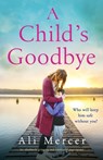A Child's Goodbye - Ali Mercer - 9781837901593