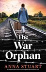 The War Orphan - Anna Stuart - 9781837902293