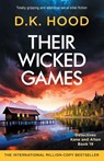 Their Wicked Games - D K Hood - 9781837903122