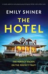 The Hotel - Emily Shiner - 9781837906253