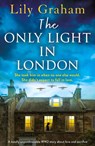 The Only Light in London - Lily Graham - 9781837906499