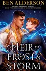 Heir to Frost and Storm - Ben Alderson - 9781837909254