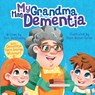 My Grandma Has Dementia - Alex Winstanley - 9781837915750