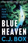 Blue Heaven - C.J. Box - 9781837931682