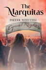 The Marquitas - Pieter Woittiez - 9781837942701