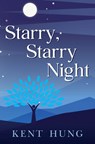 Starry, Starry Night - Kent Hung - 9781837943357