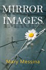Mirror Images - Mary Messina - 9781837944019