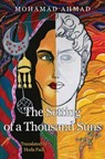 The Setting of a Thousand Suns - Mohamad Ahmad - 9781837944316