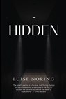 Hidden - Luise Noring - 9781837945672