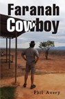 Faranah Cowboy - Phil Avery - 9781837945993