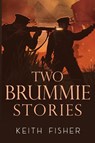 Two Brummie Stories - Keith Fisher - 9781837946334