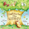 I Can't Have That, I Have Allergies - Katie Kinsella - 9781837961504