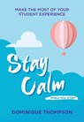 Stay Calm While You Study - Dr Dominique Thompson - 9781837963065