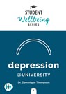 Depression at University - Dominique Thompson - 9781837963348