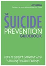 The Suicide Prevention Guidebook - Joy Hibbins - 9781837963799