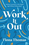 Work It Out - Fiona Thomas - 9781837963935