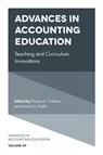 Advances in Accounting Education - Thomas G. (The University of Akron Calderon ; Arianna S. (Florida Gulf Coast University Pinello - 9781837971916