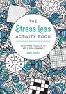 The Stress Less Activity Book - Anna Barnes - 9781837993390