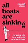 All Boats Are Sinking - Hannah Pierce - 9781837994014