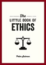 The Little Book of Ethics - Peter Salmon - 9781837994281