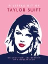A Little Bit of Taylor Swift - Summersdale Publishers - 9781837995905