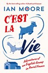 C'est la Vie - Ian Moore - 9781837996131