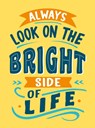 Always Look on the Bright Side of Life - Summersdale Publishers - 9781837996193
