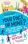 Your Pace or Mine? 10th Anniversary Edition - Lisa Jackson - 9781837998791