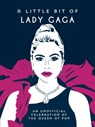 A Little Bit of Lady Gaga - Summersdale Publishers - 9781837998814