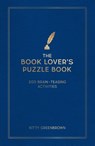 The Book Lover's Puzzle Book - Kitty Greenbrown - 9781837999958