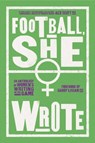 Football, She Wrote -  - 9781838030025