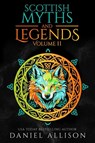 Scottish Myths & Legends - Daniel Allison - 9781838040390