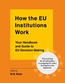 How the EU Institutions Work - Erik Akse - 9781838089801