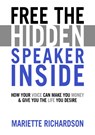 Free The Hidden Speaker Inside - Mariette Richardson - 9781838091828